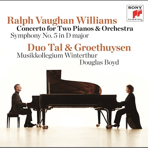 Vaughan Williams: Concerto for Two Pianos & Orchestra/Symphony No. 5 Tal & Groethuysen
