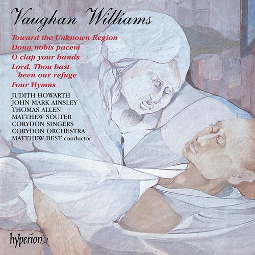 Vaughan Williams: Dona nobis pacem & Other Works Corydon Singers, Matthew Best