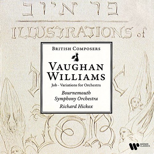 Vaughan Williams: Job & Variations for Orchestra Richard Hickox