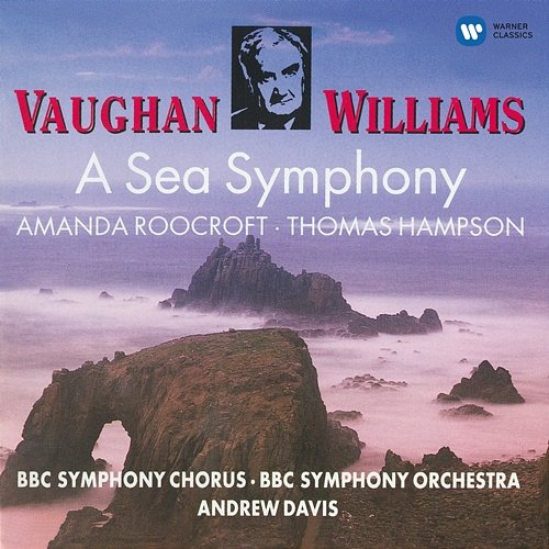 Vaughan Williams: Symphony No. 1 "A Sea Symphony" Andrew Davis