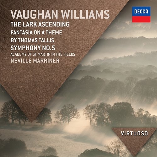 Vaughan Williams: The Lark Ascending; Fantasia On A Theme By Thomas Tallis; Symphony No.5 Academy of St Martin in the Fields, Sir Neville Marriner, London Philharmonic Orchestra, Sir Roger Norrington