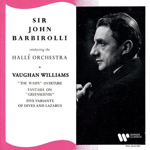 Vaughan Williams: The Wasps, Fantasia on Greensleeves & Five Variants of Dives and Lazarus Sir John Barbirolli