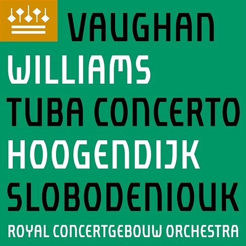 Vaughan Williams: Tuba Concerto Perry Hoogendijk, Royal Concertgebouw Orchestra & Dima Slobodeniouk