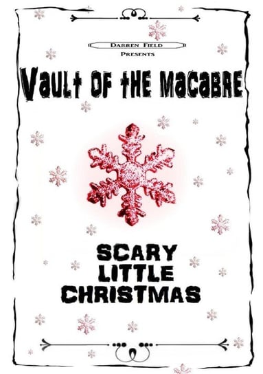 Vault of the macabre Scary little Christmas (B&W) Field Darren