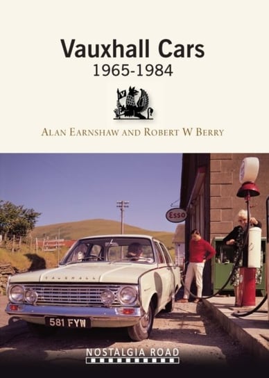 Vauxhall Cars 1965-1984 Berry Robert W., Earnshaw Alan
