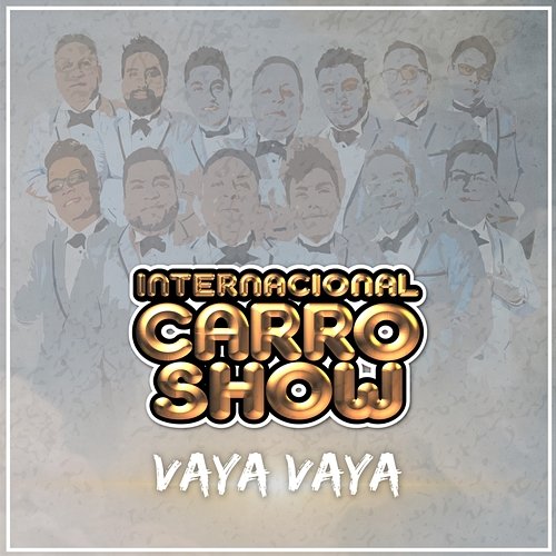 Vaya Vaya Internacional Carro Show