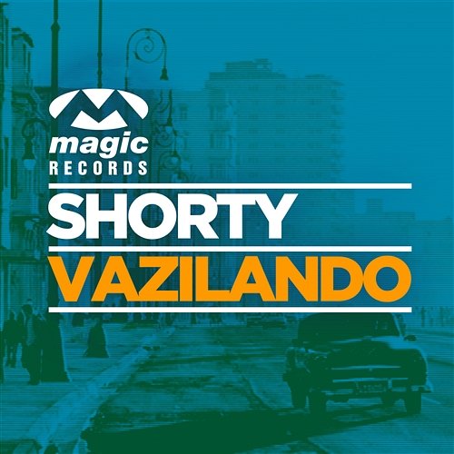 Vazilando Shorty