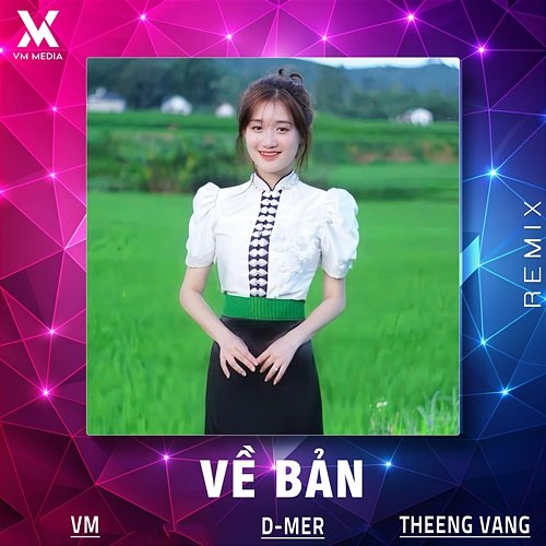 Về Bản D-Mer, Theeng Vang, Vm