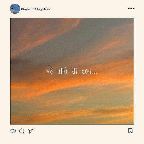 về nhà đi con... Phạm Trương Bình