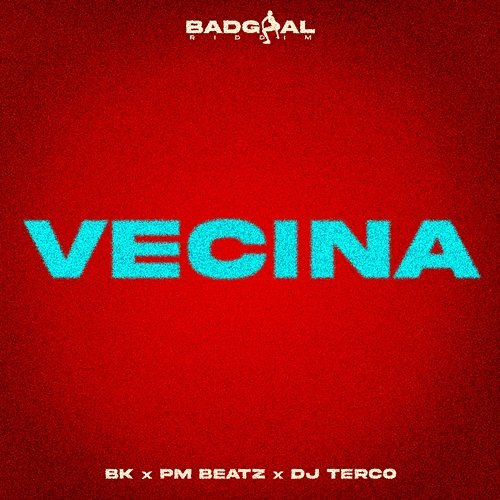 VECINA PM Beatz, BK, Dj Terco
