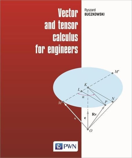 Vector and tensor calculus for engineers Buczkowski Ryszard