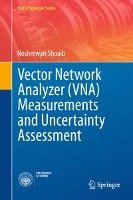 Vector Network Analyzer Measurements and Uncertainty Assessment Shoaib Nosherwan
