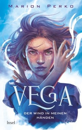Vega - Der Wind in meinen Händen Insel Verlag