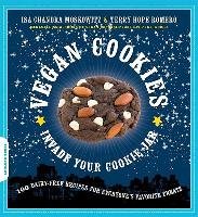 Vegan Cookies Invade Your Cookie Jar Moskowitz Isa Chandra, Romero Terry Hope