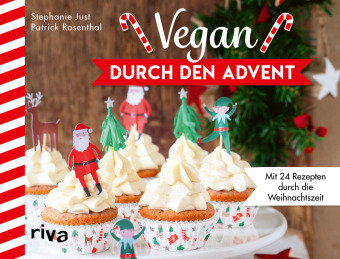 Vegan durch den Advent Riva Verlag