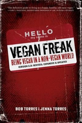 Vegan Freak - 2nd Edition Torres Bob, Torres Jenna