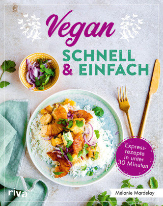 Vegan - schnell & einfach Riva Verlag