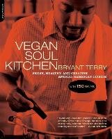 Vegan Soul Kitchen Terry Bryant