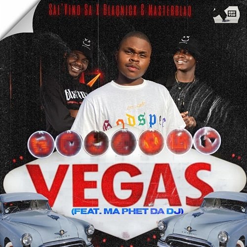 Vegas Sal'vino SA, Blaqnick and MasterBlaq feat. Ma Phet Da Dj ZA