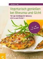 Vegetarisch genießen bei Rheuma und Gicht Carlsson Sonja