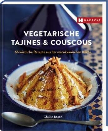 Vegetarische Tajines & Couscous Basan Ghillie