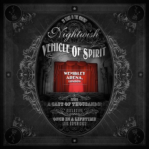 Vehicle of Spirit - Wembley Arena Nightwish