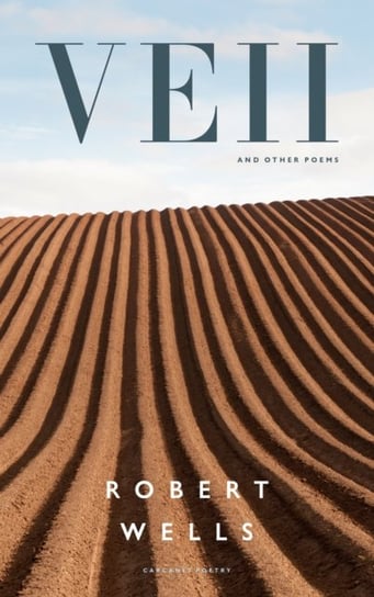 Veii and other poems Wells Robert