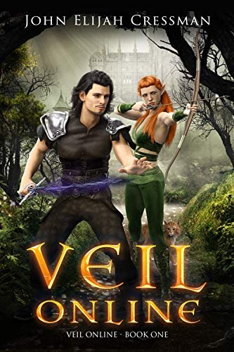Veil Online - Book 1 (a LitRPG MMORPG Adventure Series) John Elijah Cressman