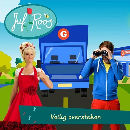 Veilig oversteken Juf Roos