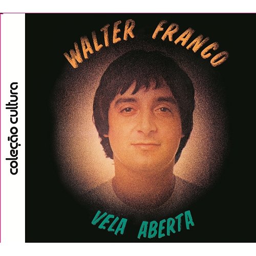 Vela Aberta Walter Franco
