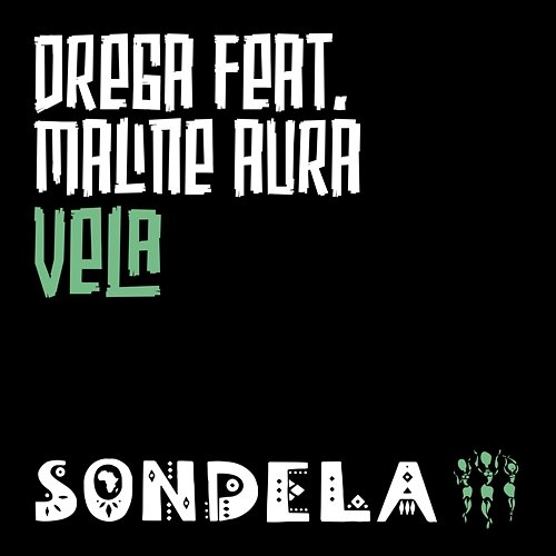 Vela Drega feat. Maline Aura