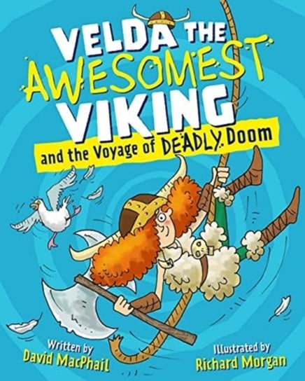 Velda the Awesomest Viking and the Voyage of Deadly Doom David MacPhail