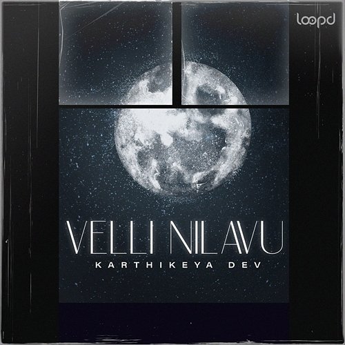Velli Nilavu (From "Loopd") Karthikeya Dev