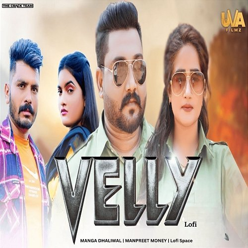 Velly Manga Dhaliwal & Lofi Space feat. Manpreet Money