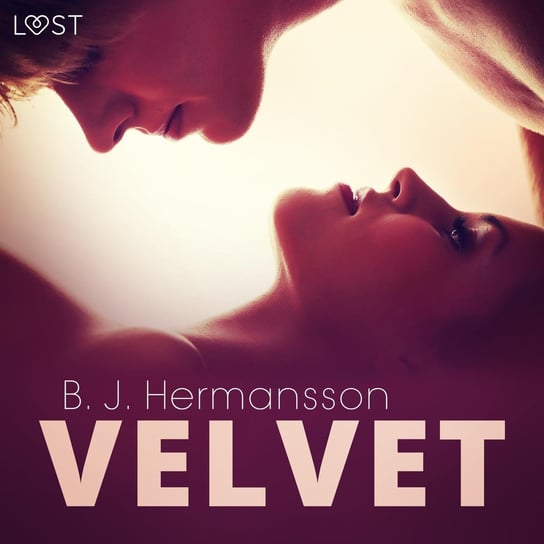 Velvet. 20 opowiadań erotycznych na seksowny wieczór Hermansson B.J.