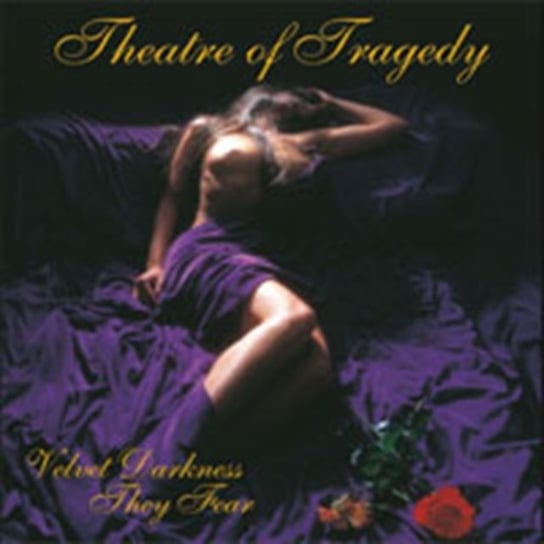 Velvet Darkness They Fear (Special Edition) Theatre of Tragedy