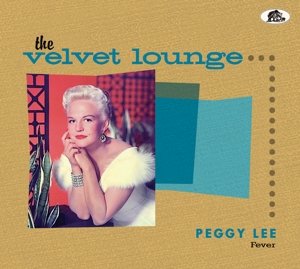 Velvet Lounge - Fever Lee Peggy