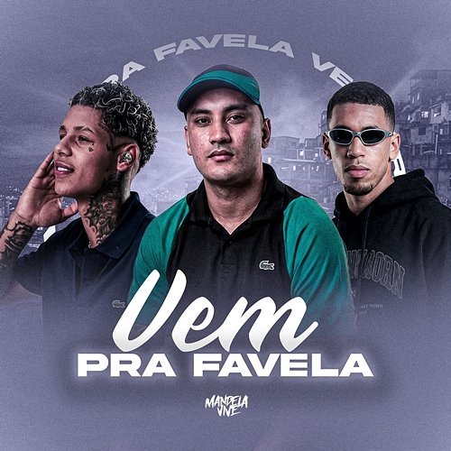 Vem Pra Favela Boladin 211, Mc Menor PL, DJ Dan zs