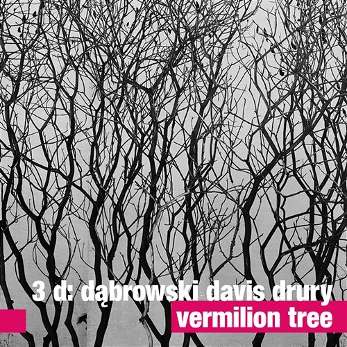 Vermilion Tree 3D: Dąbrowski, Davis & Drury