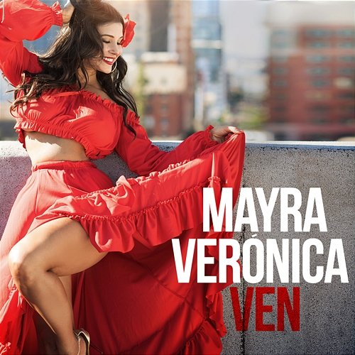 Ven Mayra Veronica