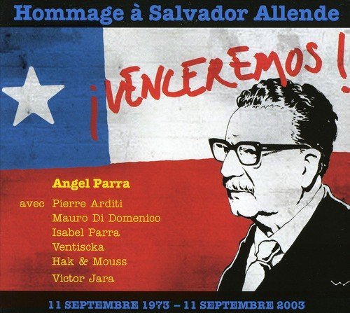 Venceremos! Hommage a Salvador Allende Parra Angel
