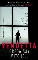 Vendetta Say Mitchell Dreda