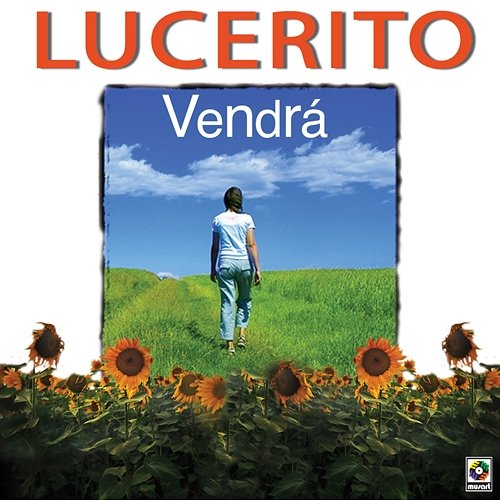 Vendrá Lucerito