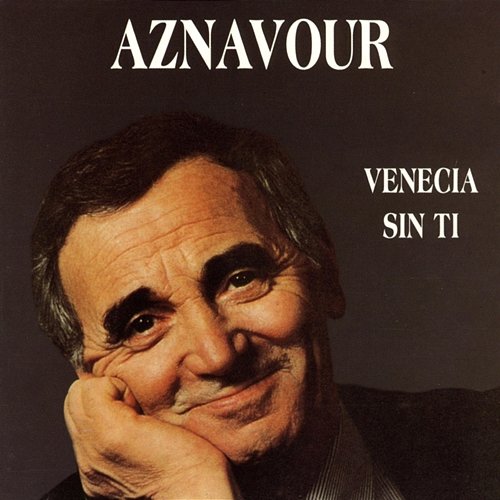 Venecia Sin Ti Charles Aznavour