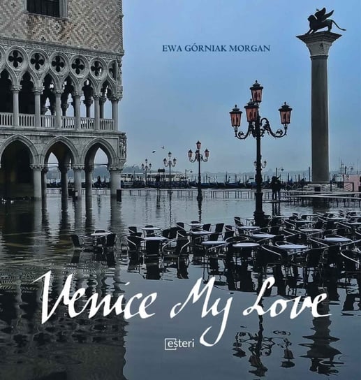 Venice My Love Górniak Morgan Ewa