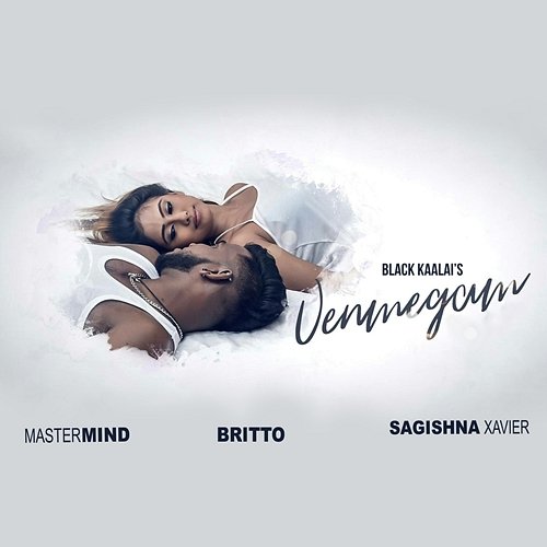 Venmegam Black Kaalai feat DJ Mastermind & Britto