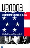 Venona: Decoding Soviet Espionage in America Haynes John Earl, Klehr Harvey