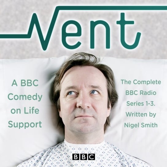 Vent: A Comedy on Life-Support Smith Nigel