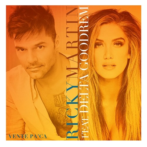 Vente Pa' Ca Ricky Martin feat. Delta Goodrem