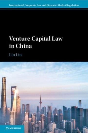 Venture Capital Law in China Opracowanie zbiorowe